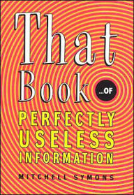 That Book...of Perfectly Useless Information