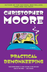 Title: Practical Demonkeeping, Author: Christopher Moore