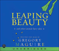 Leaping Beauty: And Other Animal Fairy Tales