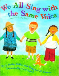 Title: We All Sing With the Same Voice, Author: J. Philip Miller