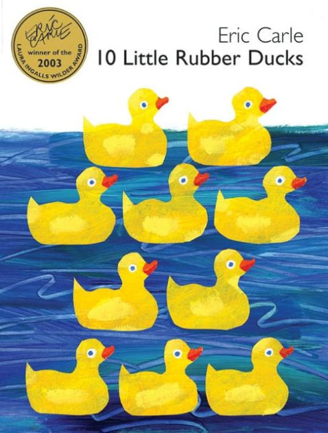 10 Little Rubber Ducks by Eric Carle, Hardcover