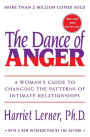 Dance of Anger: A Woman's Guide to Changing the Patterns of Intimate Relationships