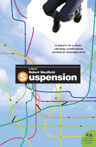 Title: Suspension: A Novel, Author: Robert Westfield