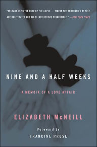 Nine and a Half Weeks: A Memoir of a Love Affair