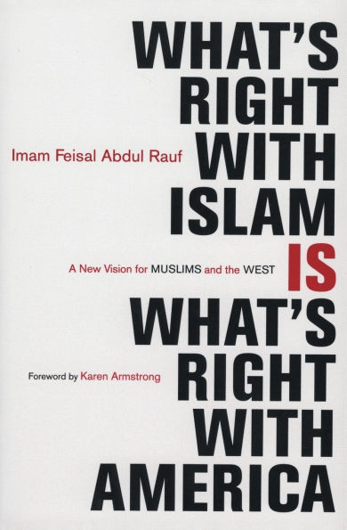 What's Right with Islam: A New Vision for Muslims and the West