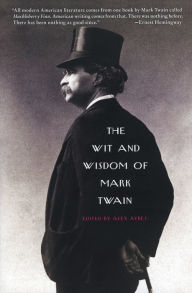 Title: The Wit and Wisdom of Mark Twain, Author: Alex Ayres