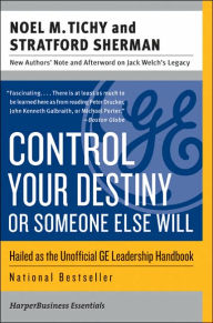 Control Your Destiny or Someone Else Will