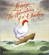 Title: Louise, the Adventures of a Chicken, Author: Kate DiCamillo