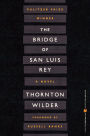 The Bridge of San Luis Rey (Pulitzer Prize Winner)