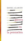 Guerra en la penumbra (War by Candlelight)