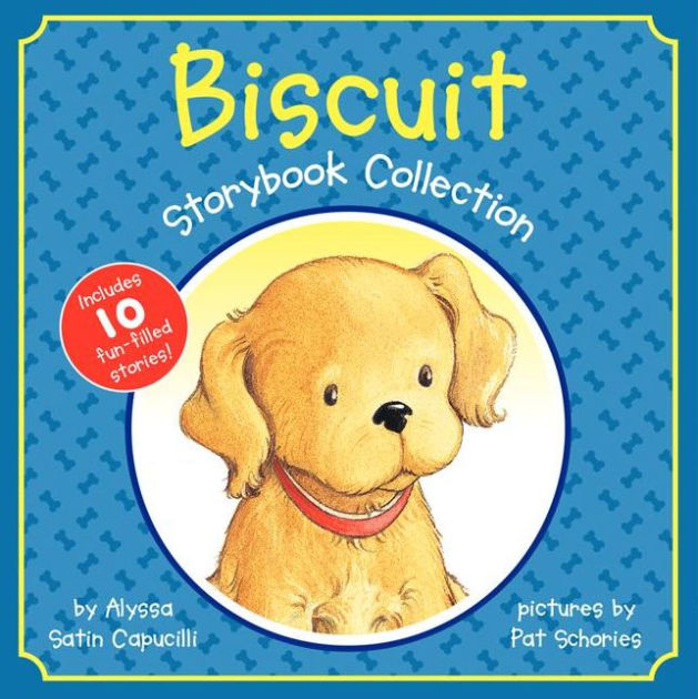 Biscuit Storybook Collection by Alyssa Satin Capucilli, Pat Schories