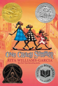 Title: One Crazy Summer (Newbery Honor Award Winner), Author: Rita Williams-Garcia