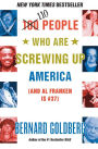 100 People Who Are Screwing Up America: (and Al Franken Is #37)