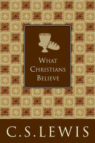 What Christians Believe