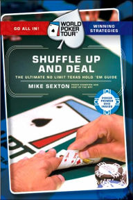 Title: World Poker Tour(TM): Shuffle Up and Deal, Author: Mike Sexton