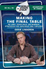 World Poker Tour(TM): Making the Final Table