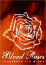 Blood Roses