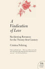 A Vindication of Love: Reclaiming Romance for the Twenty-first Century