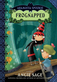 Frognapped (Araminta Spookie Series #3)