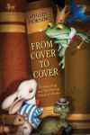 Alternative view 1 of From Cover to Cover: Evaluating and Reviewing Children's Books