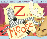 Title: Z Is for Moose, Author: Kelly Bingham