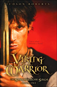 Viking Warrior (The Strongbow Saga Series #1)