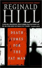 Death Comes for the Fat Man (Dalziel and Pascoe Series #22)