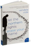 Alternative view 3 of Let the Northern Lights Erase Your Name