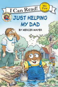 Title: Little Critter: Just Helping My Dad, Author: Mercer Mayer