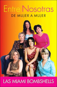 Entre Nosotras: De Mujer a Mujer