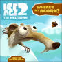 Ice Age 2: The Meltdown: Where's My Acorn?