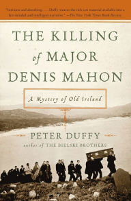 Title: The Killing of Major Denis Mahon: A Mystery of Old Ireland, Author: Peter Duffy