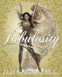 Fabulosity: What It Is and How to Get It
