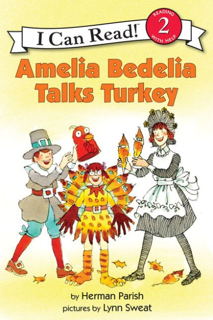 Amelia Bedelia Talks Turkey By Herman Parish Lynn Sweat