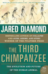 Title: The Third Chimpanzee: The Evolution and Future of the Human Animal, Author: Jared Diamond