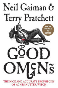 Title: Good Omens: The Nice and Accurate Prophecies of Agnes Nutter, Witch, Author: Neil Gaiman