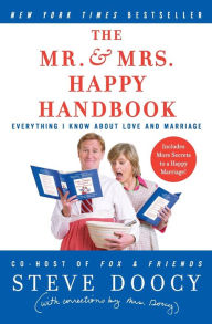 Mr. & Mrs. Happy Handbook: Everything I Know about Love and Marriage