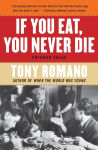 Alternative view 1 of If You Eat, You Never Die: Chicago Tales