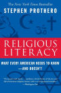 Religious Literacy: What Every American Needs to Know--And Doesn't