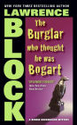 The Burglar Who Thought He Was Bogart (Bernie Rhodenbarr Series #7)