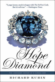 Hope Diamond: The Legendary History of a Cursed Gem