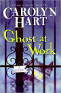 Ghost at Work (Bailey Ruth Raeburn Series #1)