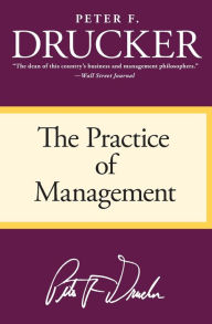 Title: The Practice of Management, Author: Peter F. Drucker