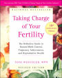 Taking Charge of Your Fertility, 10th Anniversary Edition: The Definitive Guide to Natural Birth Control, Pregnancy Achievement, and Reproductive Health