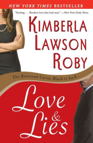 Title: Love and Lies (Reverend Curtis Black Series #4), Author: Kimberla Lawson Roby