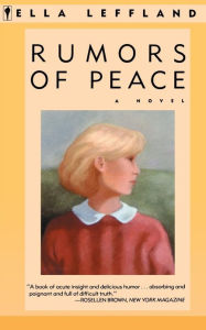 Title: Rumors of Peace, Author: Ella Leffland