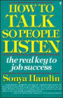 How to Talk so People Listen: The Real Key to Job Success