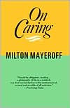 Title: On Caring Ri, Author: Milton Mayeroff