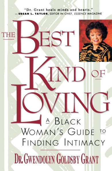 The Best Kind of Loving: A Black Woman's Guide to Finding Intimacy