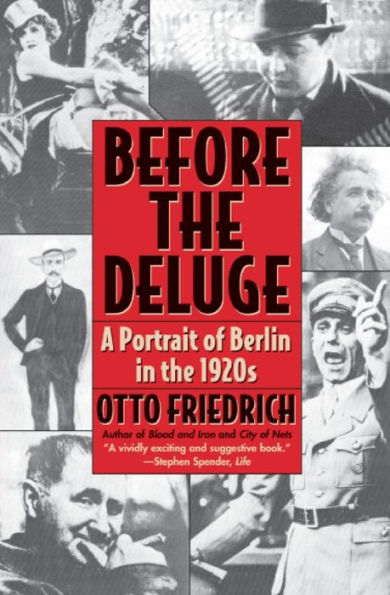 Before the Deluge: A Portrait of Berlin in the 1920s